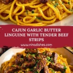 Cajun Garlic Butter Linguine with Tender Beef Strips Pin