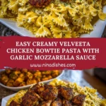 Easy Creamy Velveeta Chicken Bowtie Pasta with Garlic Mozzarella Sauce Pin