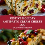 Festive Holiday Antipasto Cream Cheese Log Pin