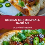 Korean BBQ Meatball Banh Mi Pin
