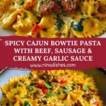 Spicy Cajun Bowtie Pasta with Beef, Sausage & Creamy Garlic Sauce Pin