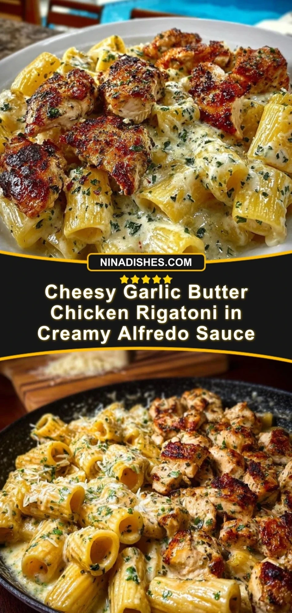 Cheesy Garlic Butter Chicken Rigatoni in Creamy Alfredo Sauce Pin 2