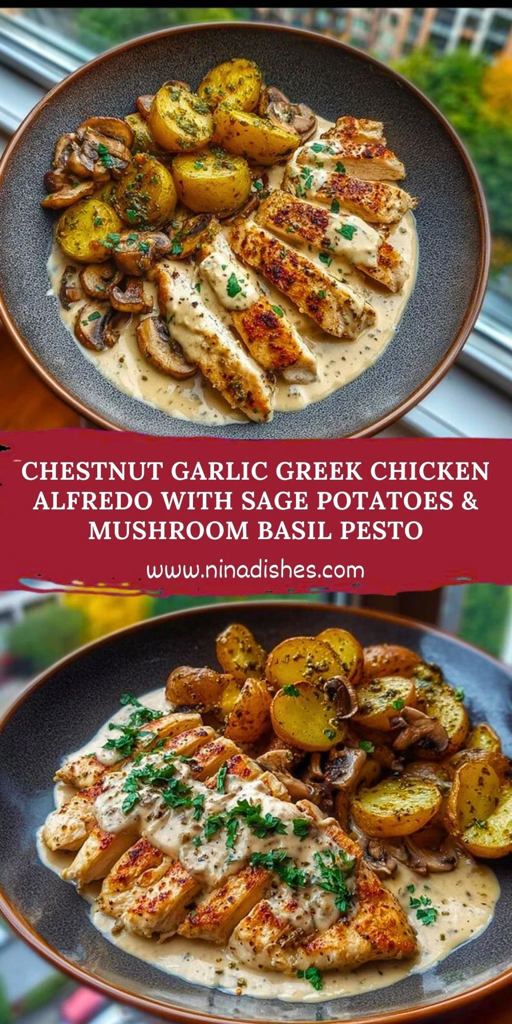 Chestnut Garlic Greek Chicken Alfredo with Sage Potatoes & Mushroom Basil Pesto Pin 1