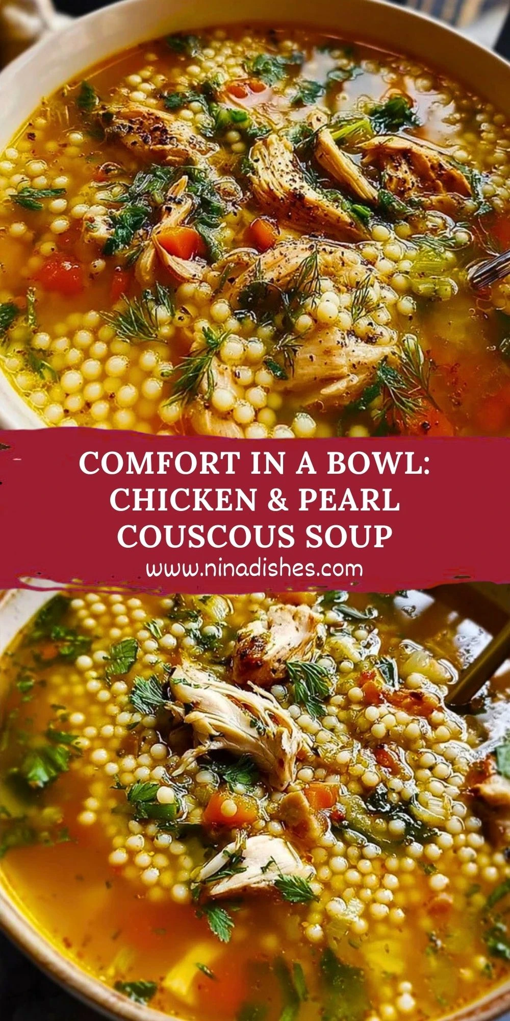 Comfort in a Bowl Chicken & Pearl Couscous Soup Pin 1