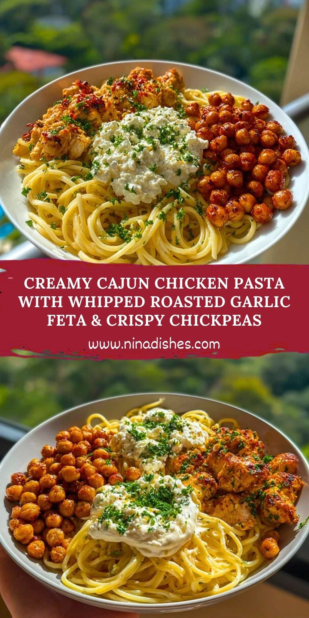 Creamy Cajun Chicken Pasta with Whipped Roasted Garlic Feta & Crispy Chickpeas Pin 1 (1)