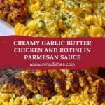 Creamy Garlic Butter Chicken and Rotini in Parmesan Sauce Pin 1