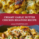 Creamy Garlic Butter Chicken Rigatoni Recipe Pin 1