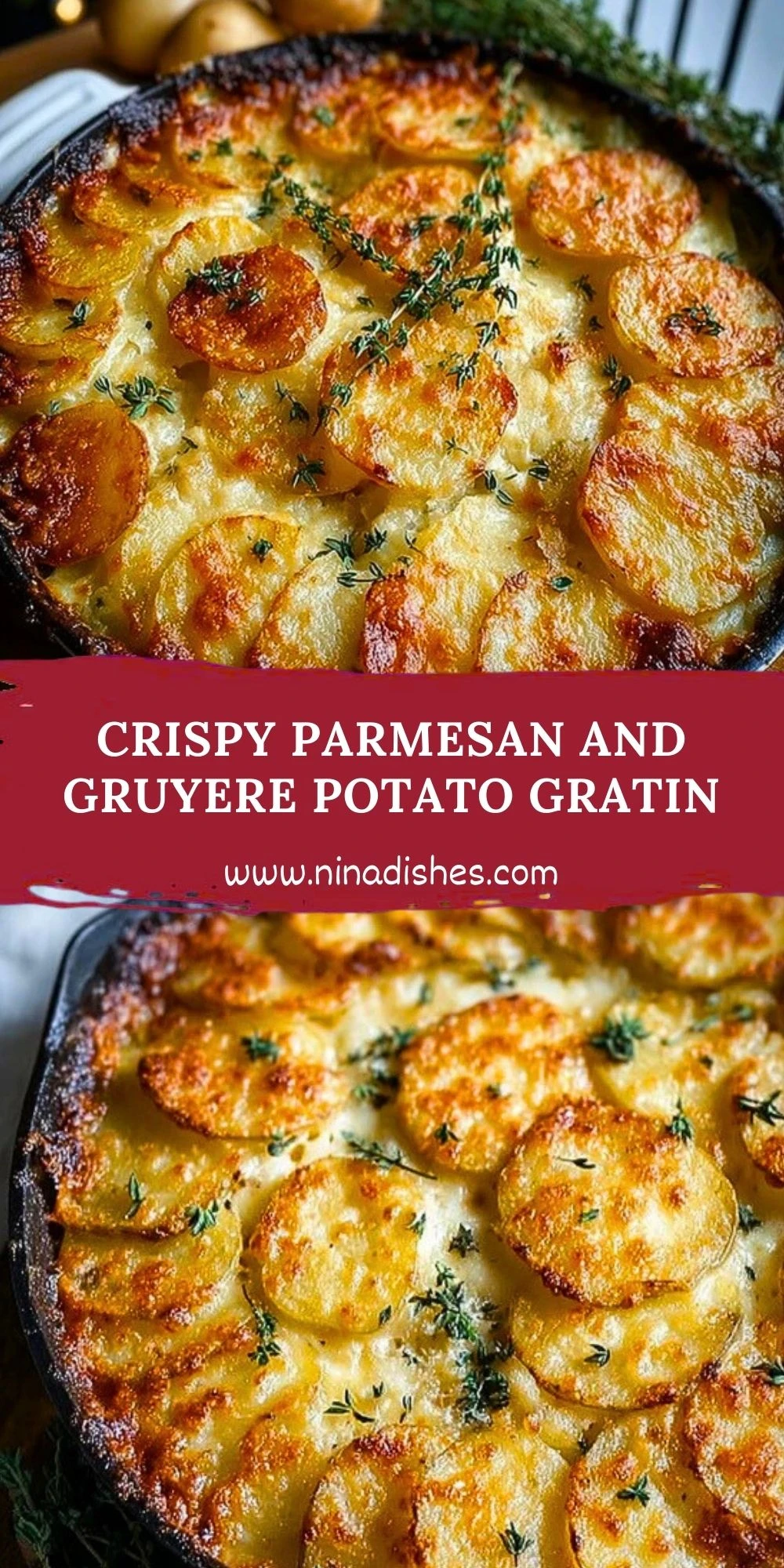 Crispy Parmesan and Gruyere Potato Gratin Pin 1