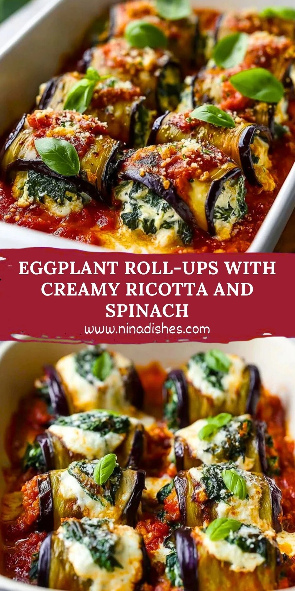 Eggplant Roll-Ups with Creamy Ricotta and Spinach Pin 1