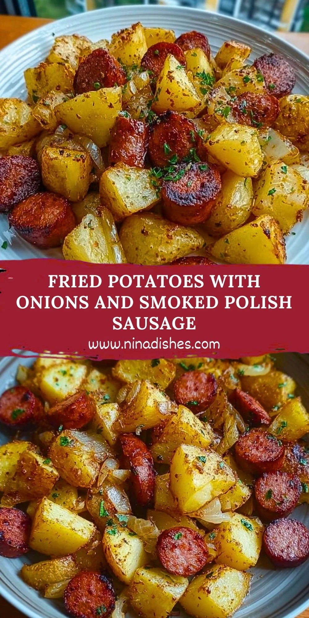 Fried Potatoes with Onions and Smoked Polish Sausage Pin 1