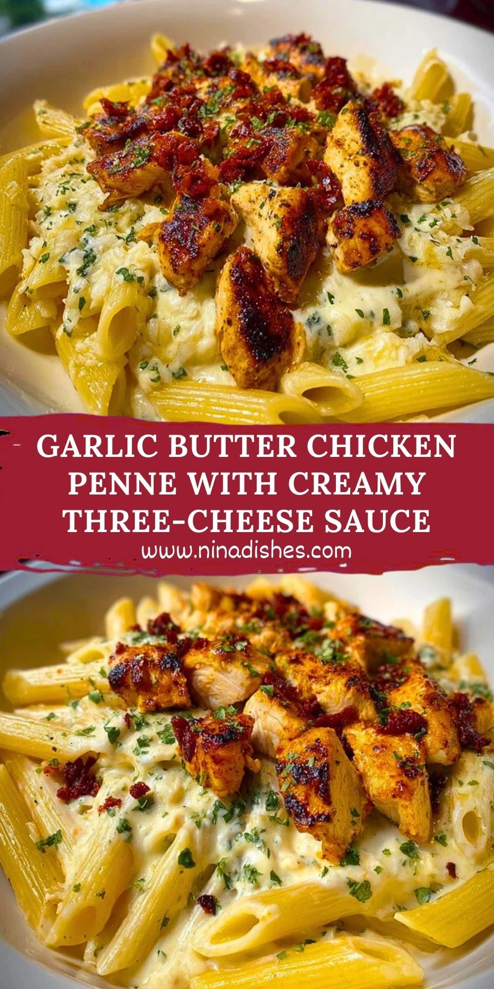 Garlic Butter Chicken Penne with Creamy Three-Cheese Sauce Pin 1