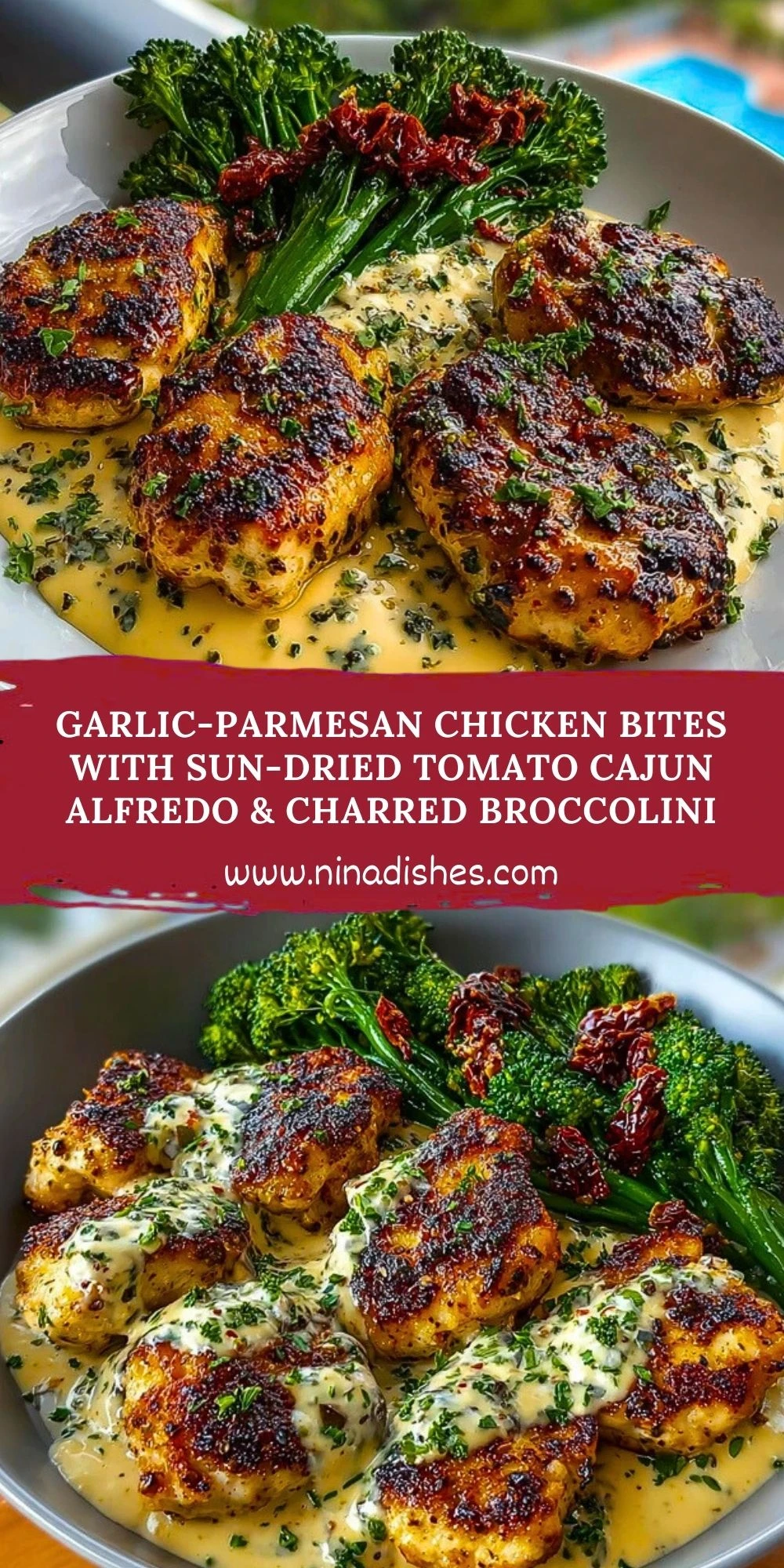 Garlic-Parmesan Chicken Bites with Sun-Dried Tomato Cajun Alfredo & Charred Broccolini Pin 1