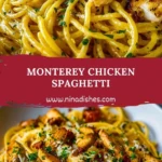 Monterey Chicken Spaghetti Pin 1