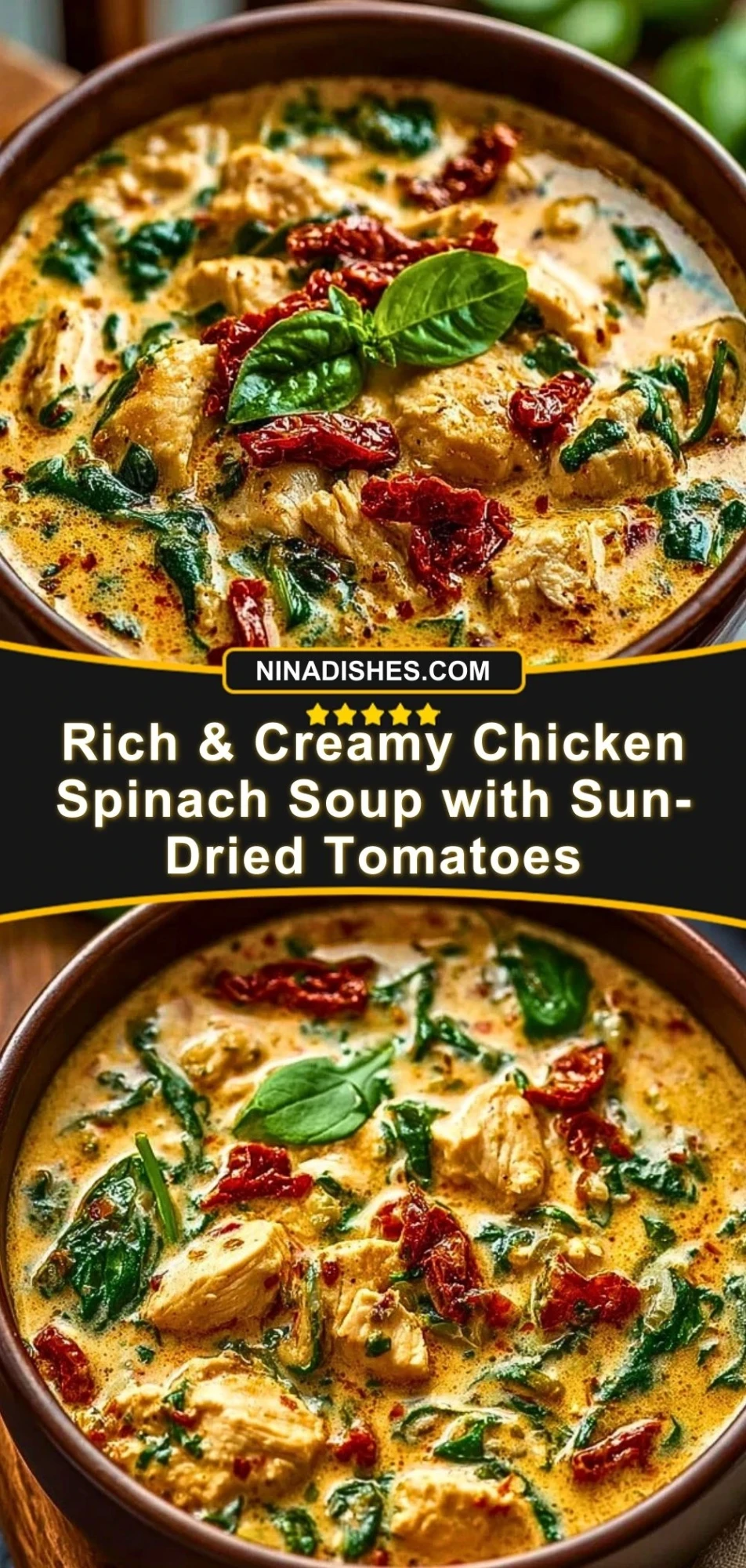 Rich & Creamy Chicken Spinach Soup with Sun-Dried Tomatoes Pin 2