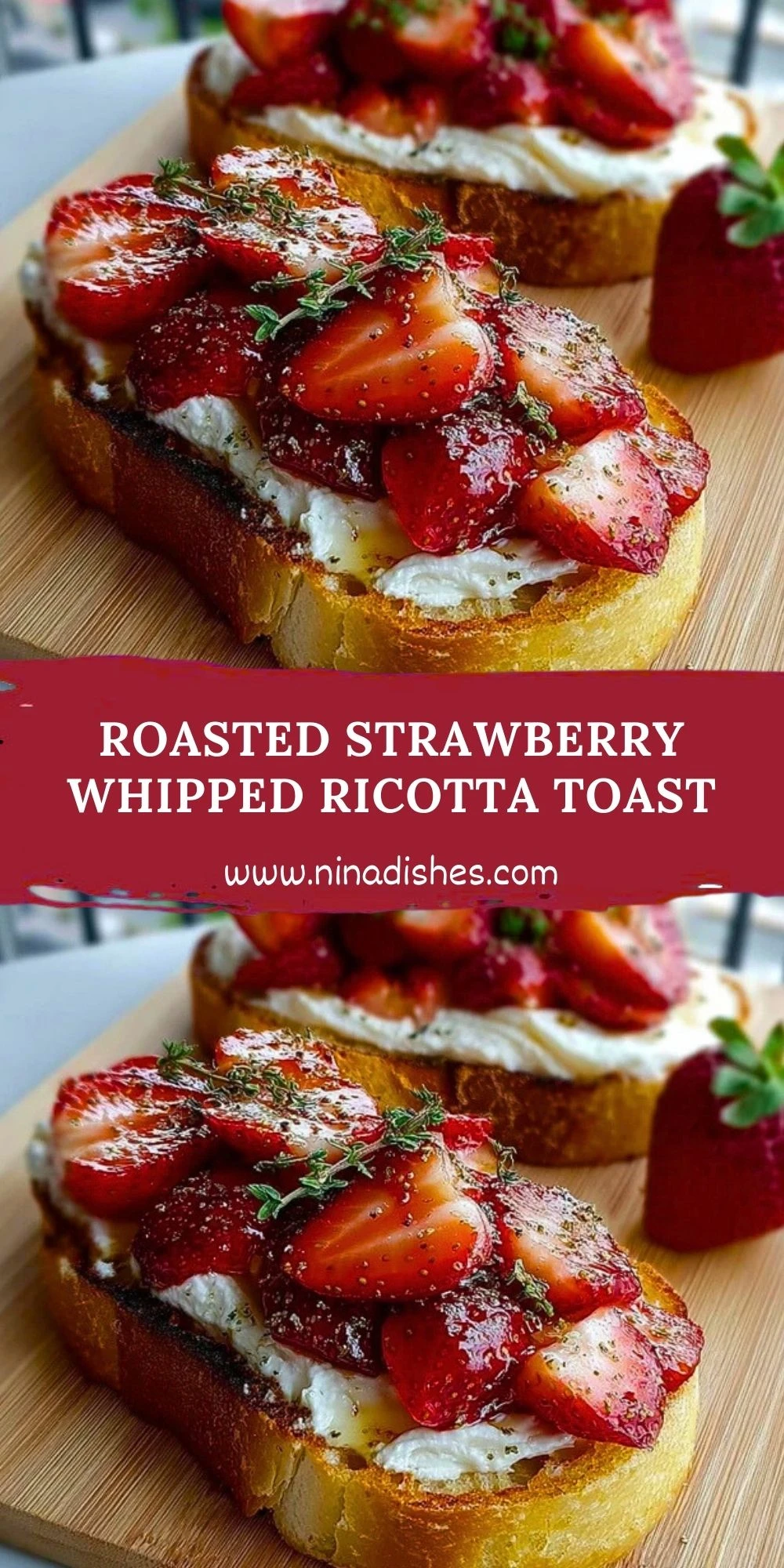 Roasted Strawberry Whipped Ricotta Toast Pin 1