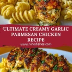 Ultimate Creamy Garlic Parmesan Chicken Recipe Pin 1