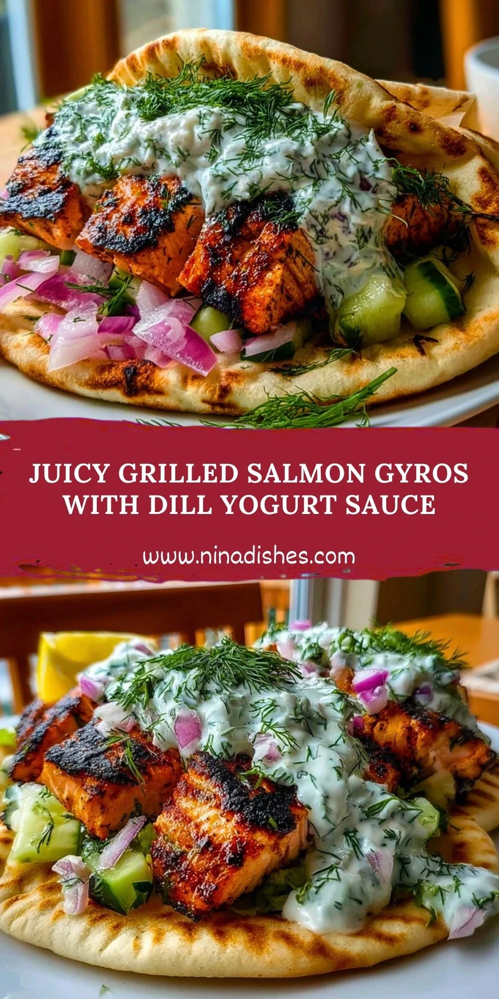 Juicy Grilled Salmon Gyros with Dill Yogurt Sauce (2)
