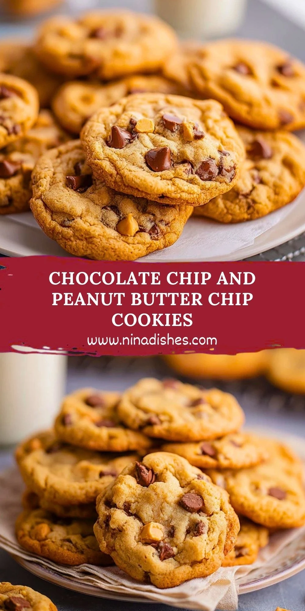 Chocolate Chip and Peanut Butter Chip Cookies (2)